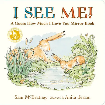 I See Me: A Guess How Much I Love You Mirror Book - Sam McBratney