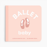 Ballet Baby Book - Danielle Wilson