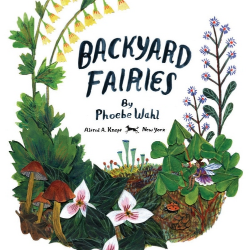Backyard Fairies - Phoebe Wahl
