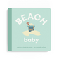 Beach Baby Book - Danielle Wilson