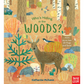 Who's Hiding In The Woods? Book - Katharine McEwen