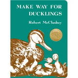 Make Way For Ducklings - Robert McCloskey