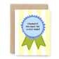 Congrats You Have The Cutest Baby Card - Little Tomato