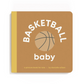 Basketball Baby Book - Danielle Wilson