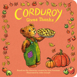 Corduroy Gives Thanks - Don Freeman