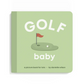 Golf Baby Board Book - Danielle Wilson