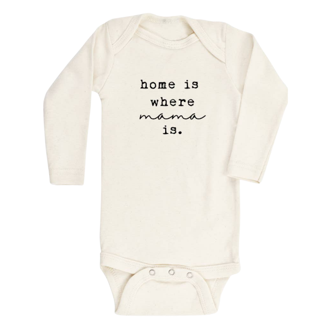 Home is Where Mama Is Long Sleeve Bodysuit - Tenth & Pine