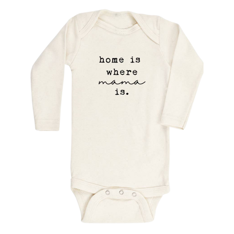 Home is Where Mama Is Long Sleeve Bodysuit - Tenth & Pine