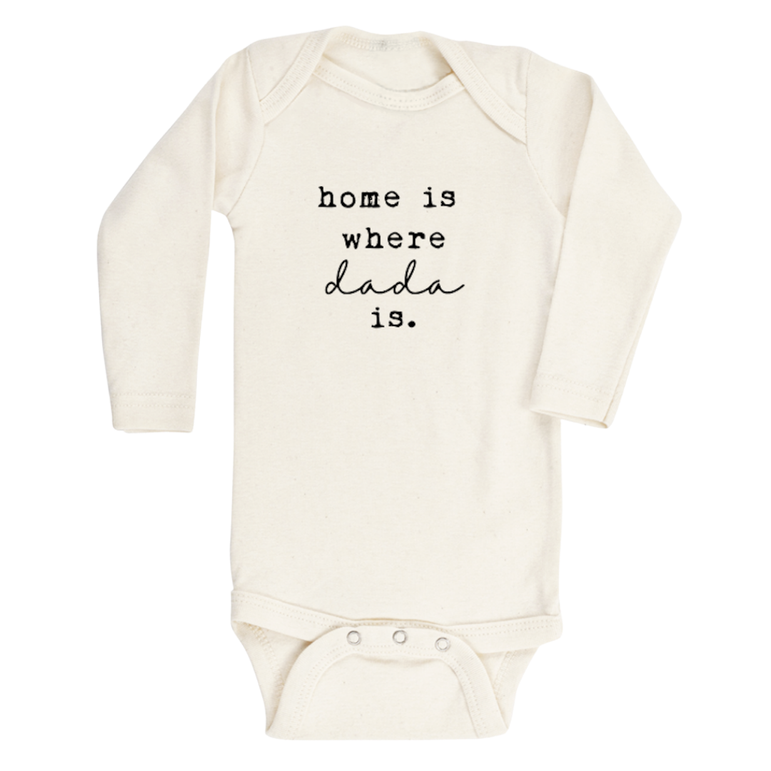 Home is Where Dada Is Long Sleeve Bodysuit - Tenth & Pine